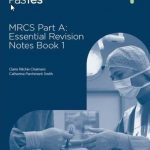 Download MRCS Part A Essential Revision Notes Book 1 pdf