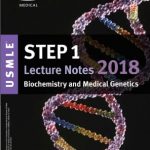 Biochemistry and Medical Genetics Kaplan USMLE Step 1 Lecture Notes 2018