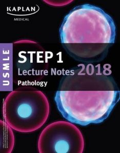 Pathology Kaplan USMLE Step 1 Lecture Notes 2018