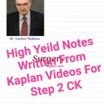 High Yeild Note Written From Kaplan Videos For Step 2 CK