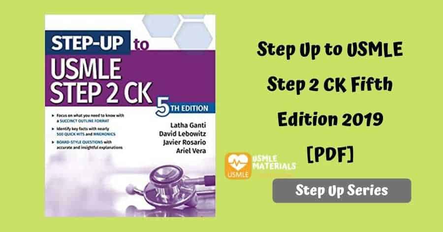 Step Up to USMLE Step 2 CK Fifth Edition 2019 [PDF]