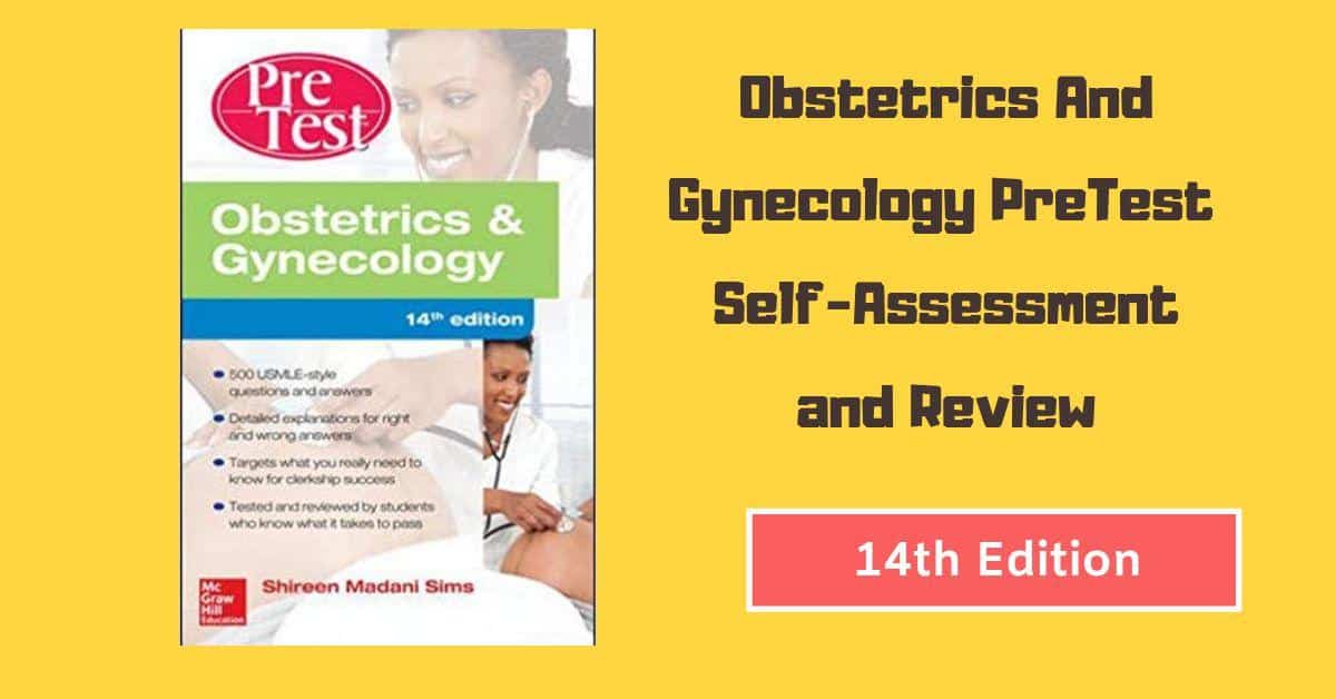 Obstetrics And Gynecology PreTest Self-Assessment and Review 14th Edition [PDF]