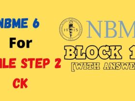 NBME 6 Form for the USMLE Step 2 CK