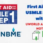 First Aid For USMLE Step 1 with Uworld and NBME Notes